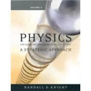 Physics for Scientists and Engineers Vol. 5,Chapters 37-43 : A Strategic Approach 9780321516558