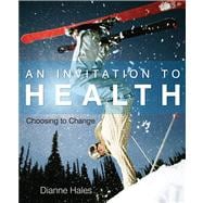 An Invitation to Health Choosing to Change 9780538736558