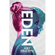 Children of Eden A Novel 9781501146558