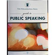 The Philadelphia Press Guide to Public Speaking 3rd Edition 9781732746558