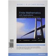 Finite Mathematics with Applications In the Management, Natural, and Social Sciences, Books a la Carte Plus NEW MyMathLab with Pearson eText -- Access Card Package 9780321946560