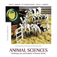 Animal Sciences: The Biology, Care, and Production of Domestic Animals 9781577666561