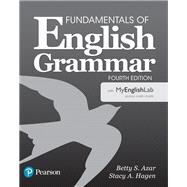 Fundamentals of English Grammar with MyEnglishLab 9780134656564