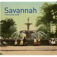 Savannah Then and Now 9781910496565