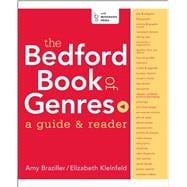 The Bedford Book of Genres: A Guide & Reader 9780312386566