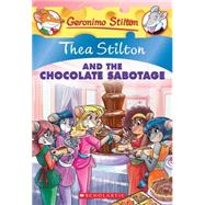 Thea Stilton #19: Thea Stilton and the Chocolate Sabotage 9780545646567