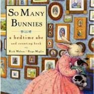 So Many Bunnies Board Book : A Bedtime ABC and Counting Book