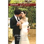 ¿Por amor o por venganza? (By Love or by Revenge?) 9780373516568