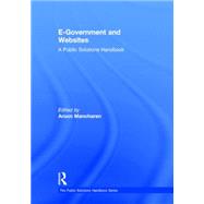 E-government and Websites: A Public Solutions Handbook 9780765646569