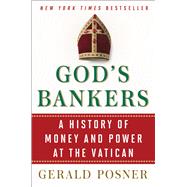 God's Bankers A History of Money and Power at the Vatican 9781416576570
