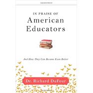 In Praise of American Educators 9781942496571