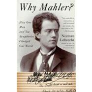 Why Mahler? 9781400096572