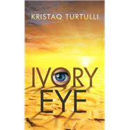 Ivory Eye 9781532076572