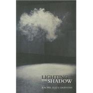 Lighting the Shadow 9781935536574