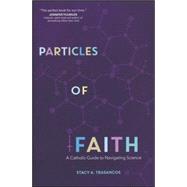 Particles of Faith 9781594716577