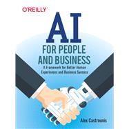 Ai for People and Business 9781492036579