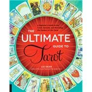 The Ultimate Guide to Tarot 9781592336579