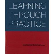 Learning Through Practice 9781941806579