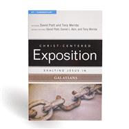 Exalting Jesus in Galatians 9780805496581