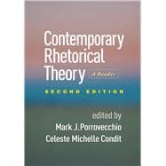 Contemporary Rhetorical Theory, Second Edition A Reader 9781462526581