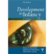 Development in Infancy: A Contemporary Introduction 9781848726581