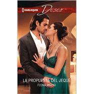La propuesta del jeque (The Sheikh's Proposal) 9780373516582