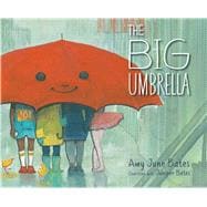 The Big Umbrella 9781534406582