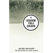 Requiem for a Soldier 9781908276582