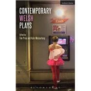 Contemporary Welsh Plays Tonypandemonium, The Radicalisation of Bradley Manning, Gardening: For the Unfulfilled and Alienated, Llwyth (in Welsh), Parallel Lines, Bruised 9781472576583