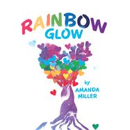 Rainbow Glow 9781504316583