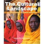 The Cultural Landscape: An Introduction to Human Geography AP Edition plus Mastering Geography 9780132926584