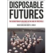 Disposable Futures 9780872866584