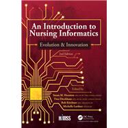 An Introduction to Nursing Informatics, Evolution, and Innovation