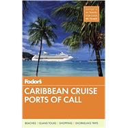 Fodor's Caribbean Cruise Ports of Call 9780147546586