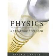 Physics for Scientists and Engineers A Strategic Approach, Standard Edition (Chs 1-37) 9780321516589