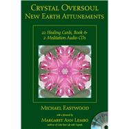 Crystal Oversoul New Earth Attunements 22 Healing Cards, Book, & 2 Meditation Audio CDs 9781844096589