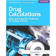 Drug Calculations: Ratio and Proportion Problems for Clinical Practice 9780323316590
