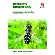 Britain's Hoverflies: An Introduction to the Hoverflies of Britain 9780691156590