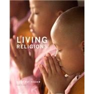 Living Religions Plus NEW MyReligionLab with Pearson eText --Access Card Package 9780205956593