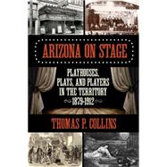Arizona on Stage 9781493016594