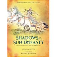 Shadows of the Sun Dynasty An Illustrated Trilogy Based on the Ramayana 9781608876594