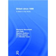 Britain since 1688: A Nation in the World 9780415506595