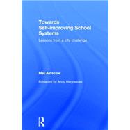 Towards Self-improving School Systems: Lessons from a city challenge 9780415736596