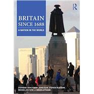 Britain since 1688: A Nation in the World 9780415506601