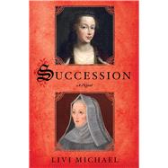 Succession A Novel 9781250066602