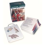 Trail Guide to the Body Flashcards, Vol 1 9780991466603