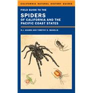 Field Guide to the Spiders of California and the Pacific Coast States 9780520276604