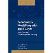 Econometric Modelling with Time Series: Specification, Estimation and Testing 9780521196604