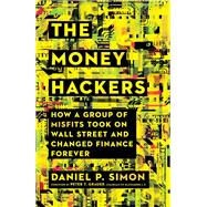 The Money Hackers 9781400216604