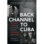 Back Channel to Cuba 9781469626604